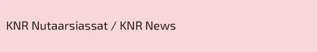KNR Nutaarsiassat / KNR News
